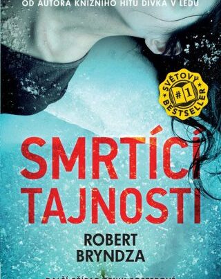 Smrtící tajnosti – Robert Bryndza